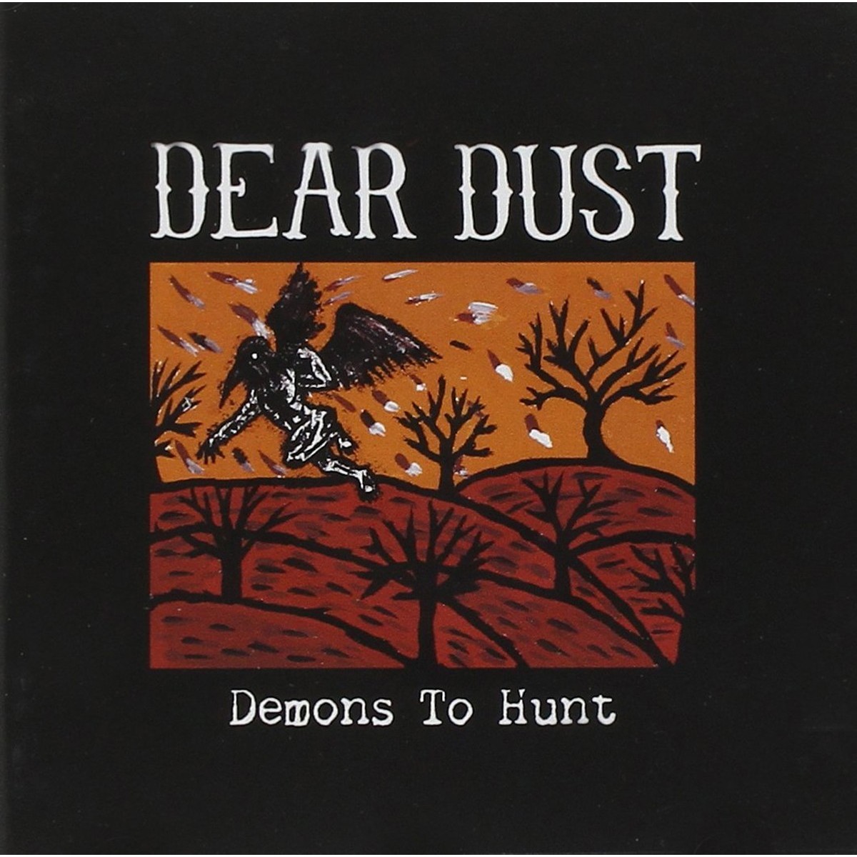 Dear Dust - Demons To Hunt