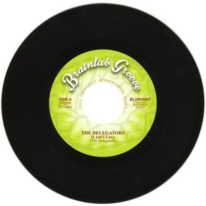 Delegators - It Ain't Love / I Don't Mind