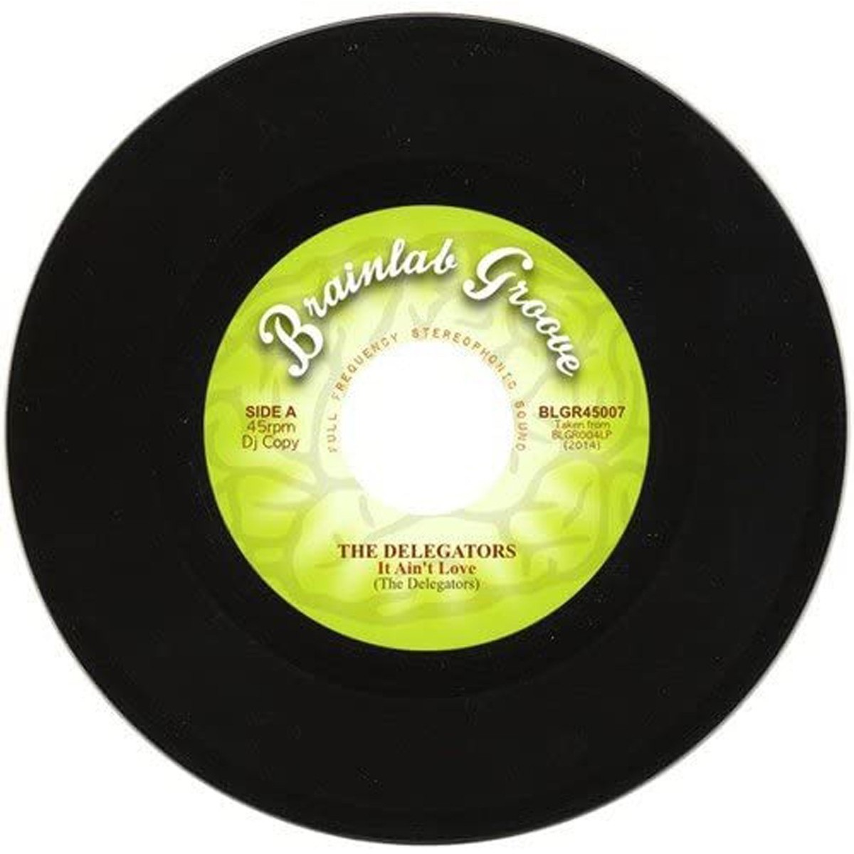 Delegators - It Ain't Love / I Don't Mind