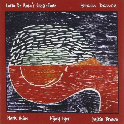 Carlo De Rosa's Cross-Fade - Brain Dance