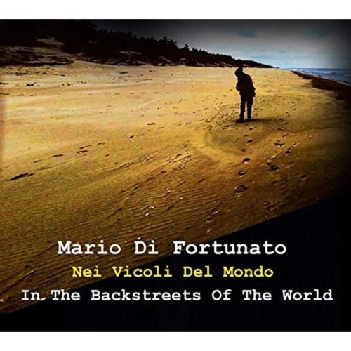 Mario Di Fortunato - Nei Vicoli Del Mondo