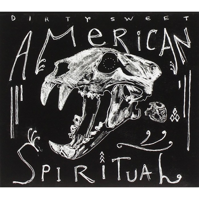 Dirty Sweet - American Spiritual