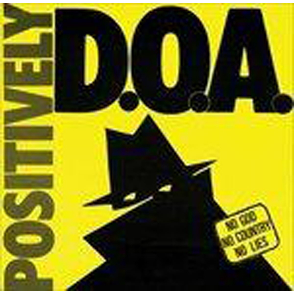D.O.A. - Positively Doa (33Rd Anniversary Reissue)