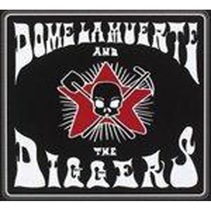 Dome La Muerte And The Diggers - Dome La Muerte And The Diggers