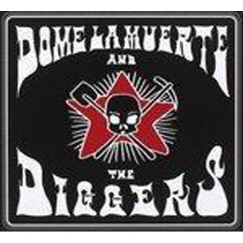 Dome La Muerte And The Diggers - Dome La Muerte And The Diggers