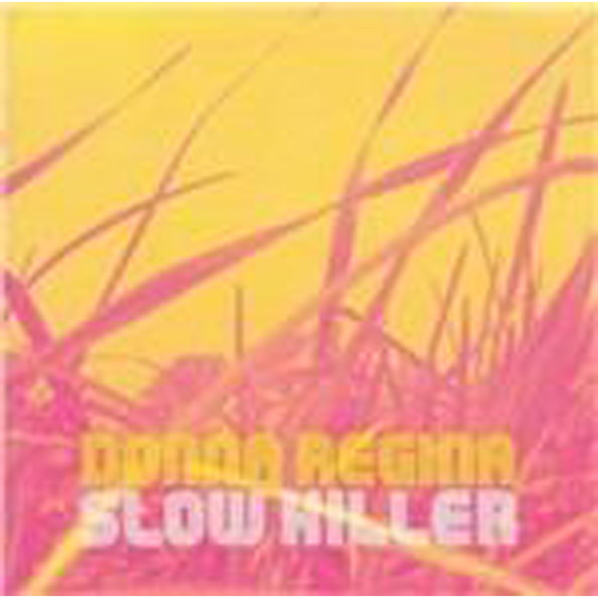 Donna Regina - Slow Killer
