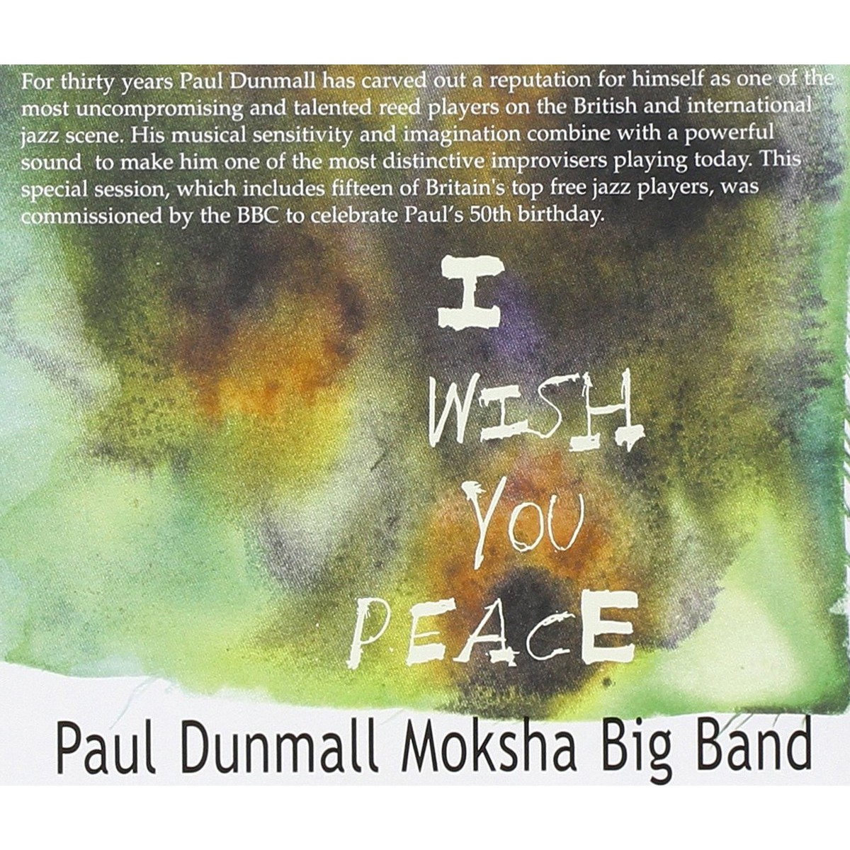 Paul Dunmall & Moksha Big Band - I Wish You Peace