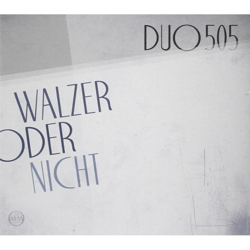 Duo505 - Walzer Oder Nicht