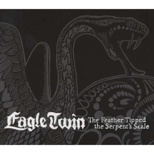 Eagle Twin - Feather Tipped The Serpent's Scale