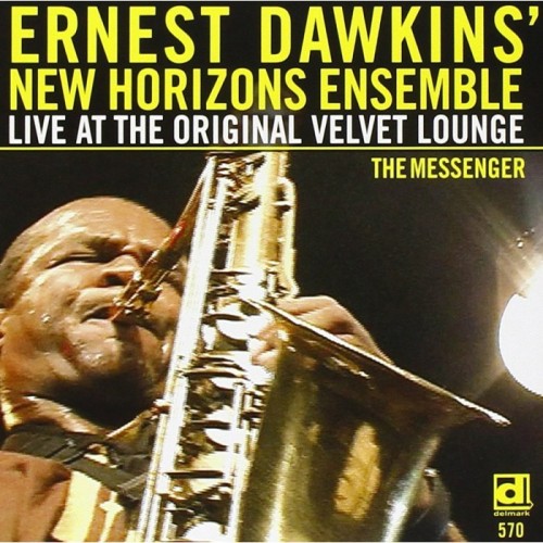 Ernest Dawkins' New Horizons Ensemble - Live At The Original Velvet Lounge