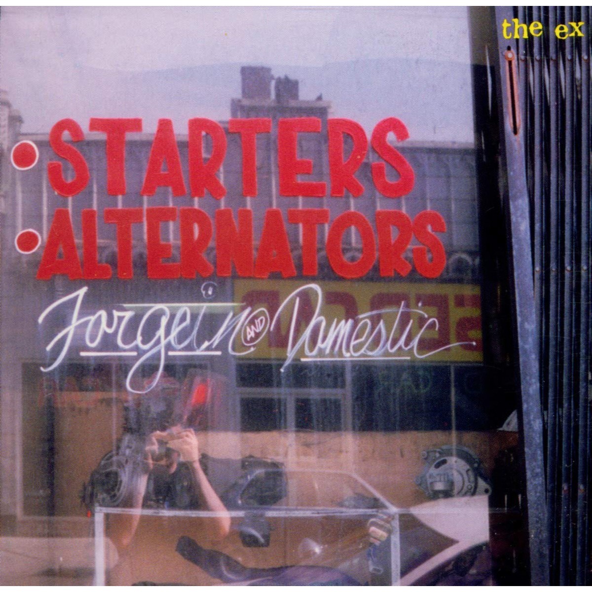 The Ex - Starters Alternators