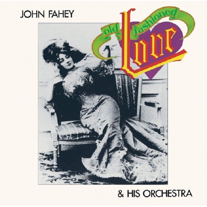 John Fahey & His Orchestra - Old Fashioned Love