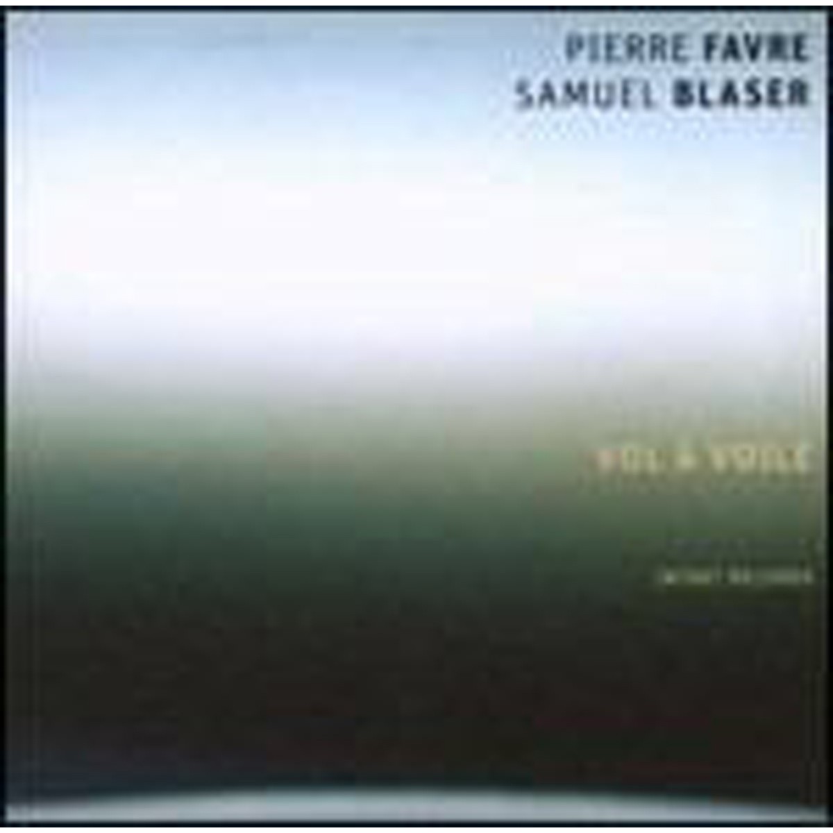Pierre Favre & Samuel Blaser - Vol À Voile