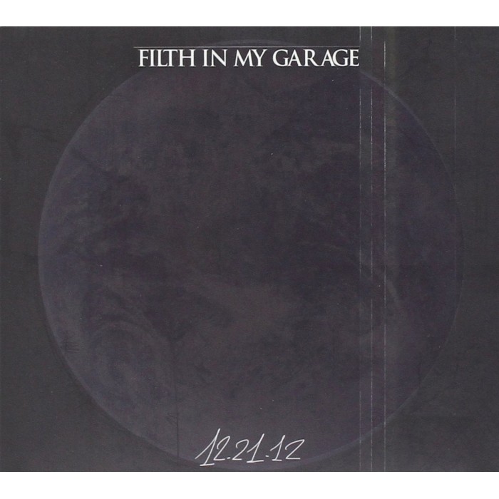 Filth In My Garage - 12/21/12