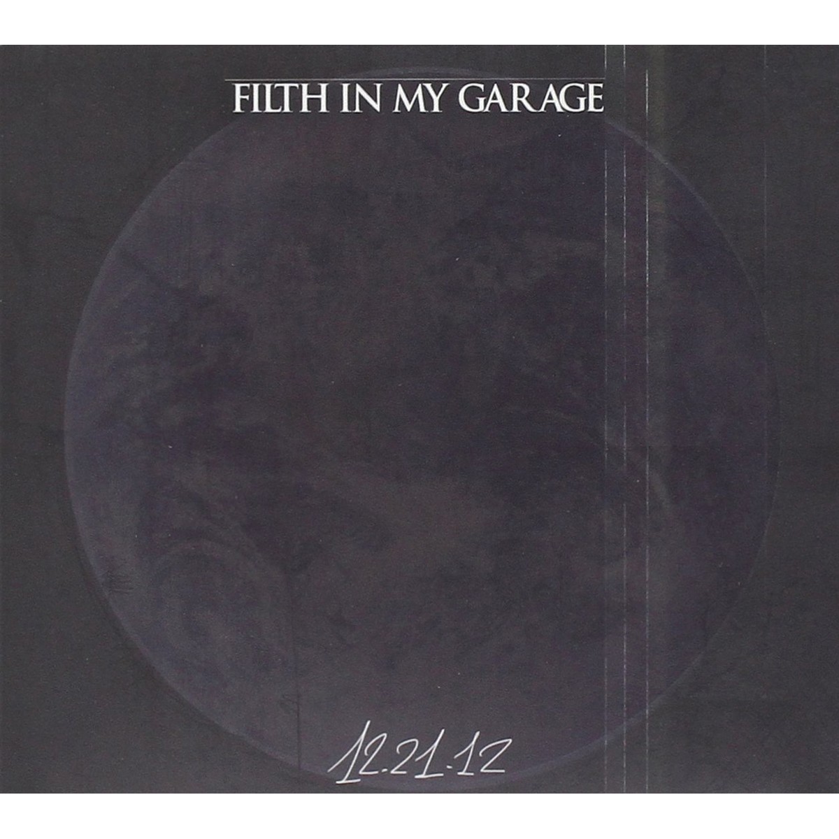 Filth In My Garage - 12/21/12