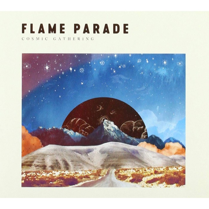 Flame Parade - Cosmic Gathering