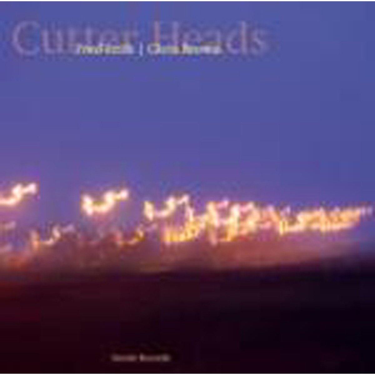 Fred Frith & Chris Brown - Cutter Heads