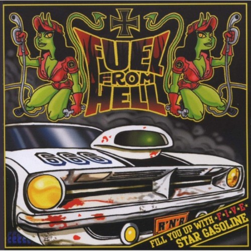 Fuel From Hell - Fill You Up With 5 Star Gasoline
