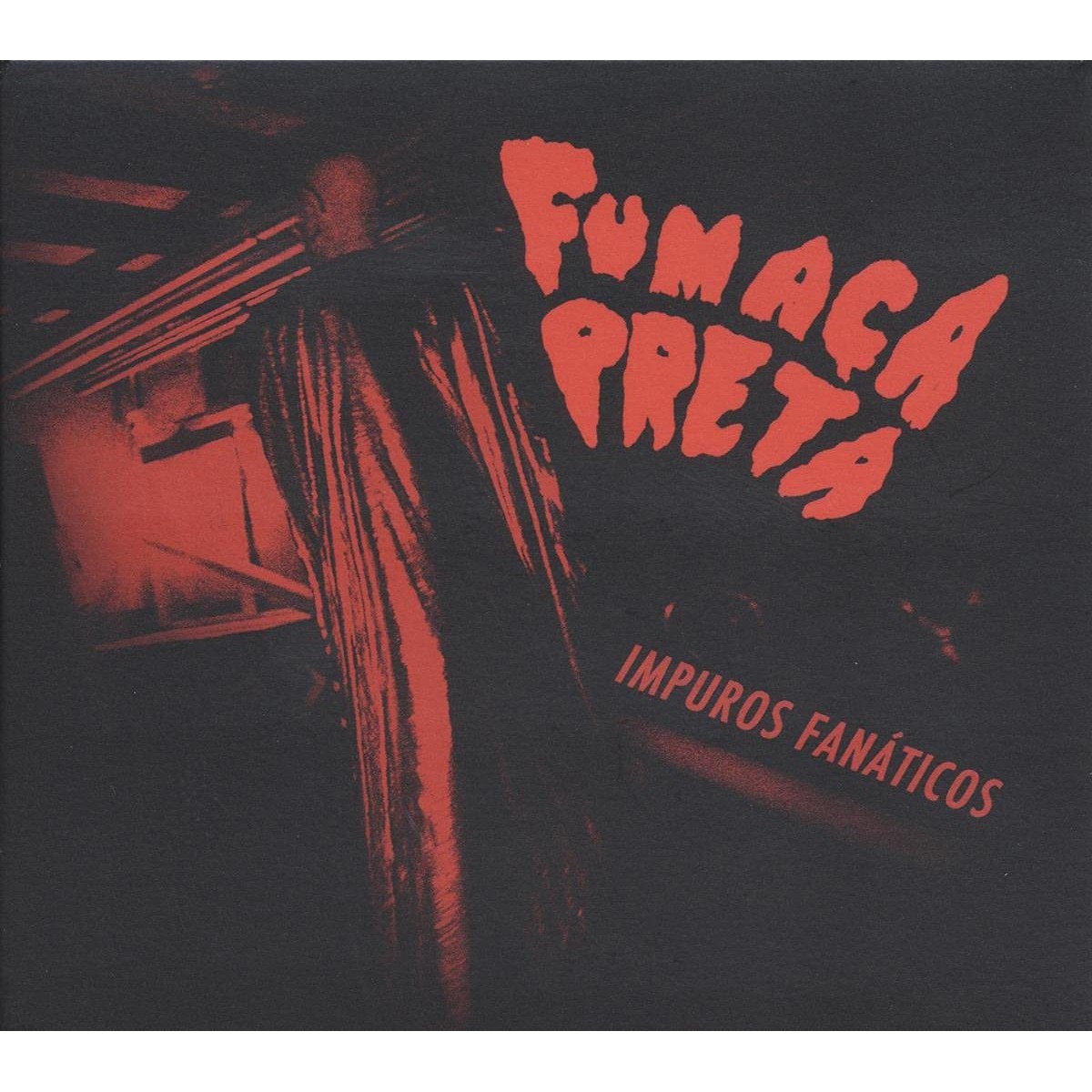 Fumaca Preta - Impuros Fanaticos