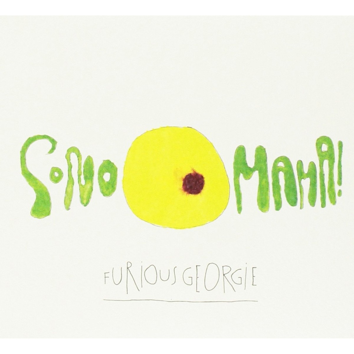 Furious Georgie - Sono-Mama!