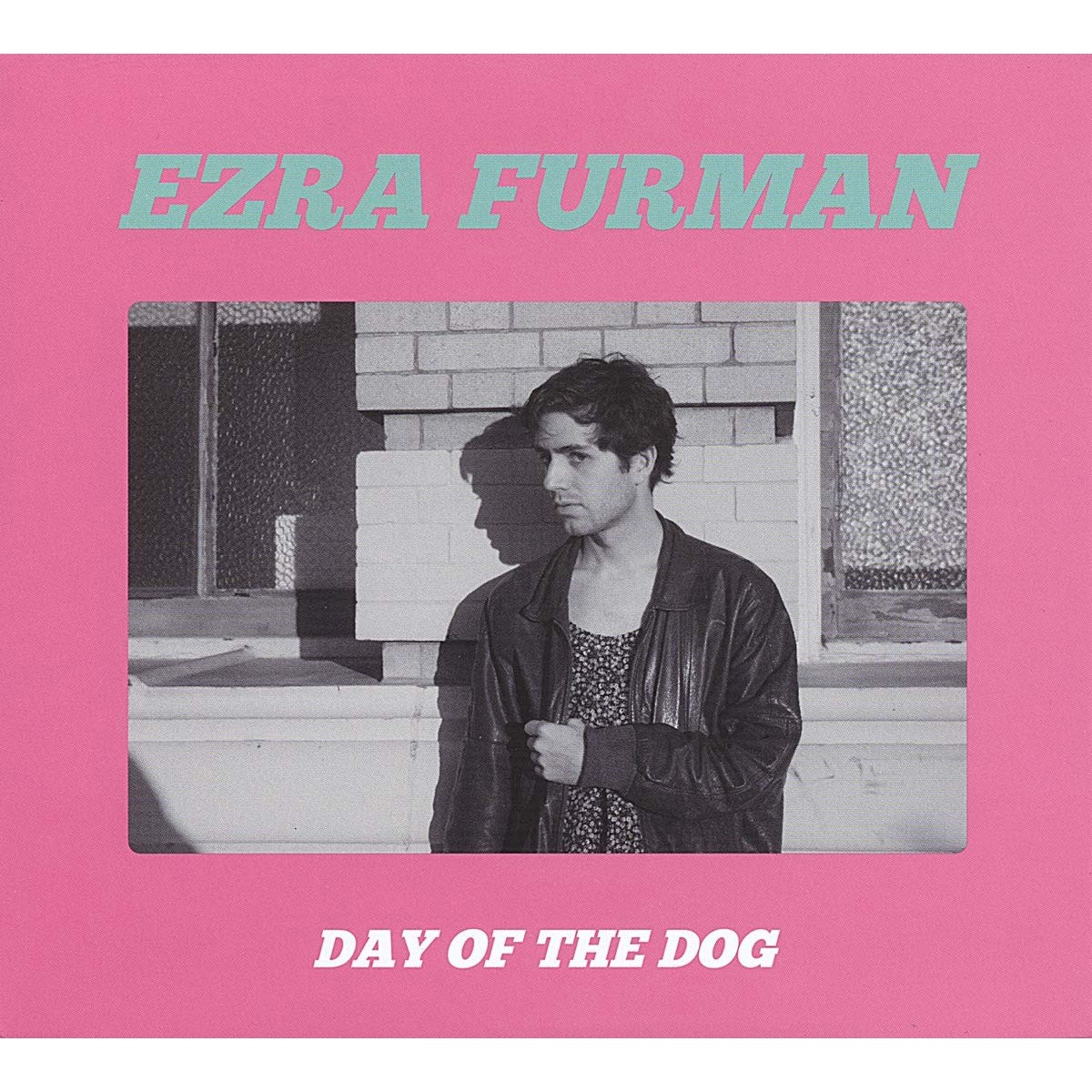 Ezra Furman - Day Of The Dog