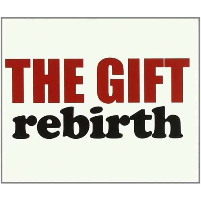 Gift - Rebirth