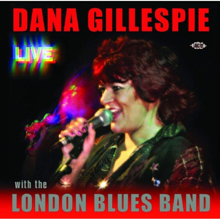 Dana Gillespie - Live With The London Blues Band