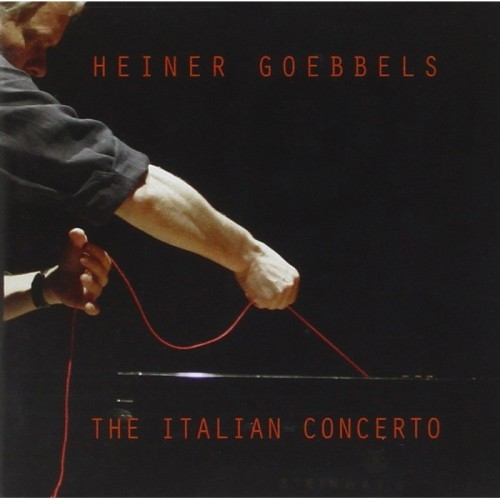 Heiner Goebbels - Italian Concerts