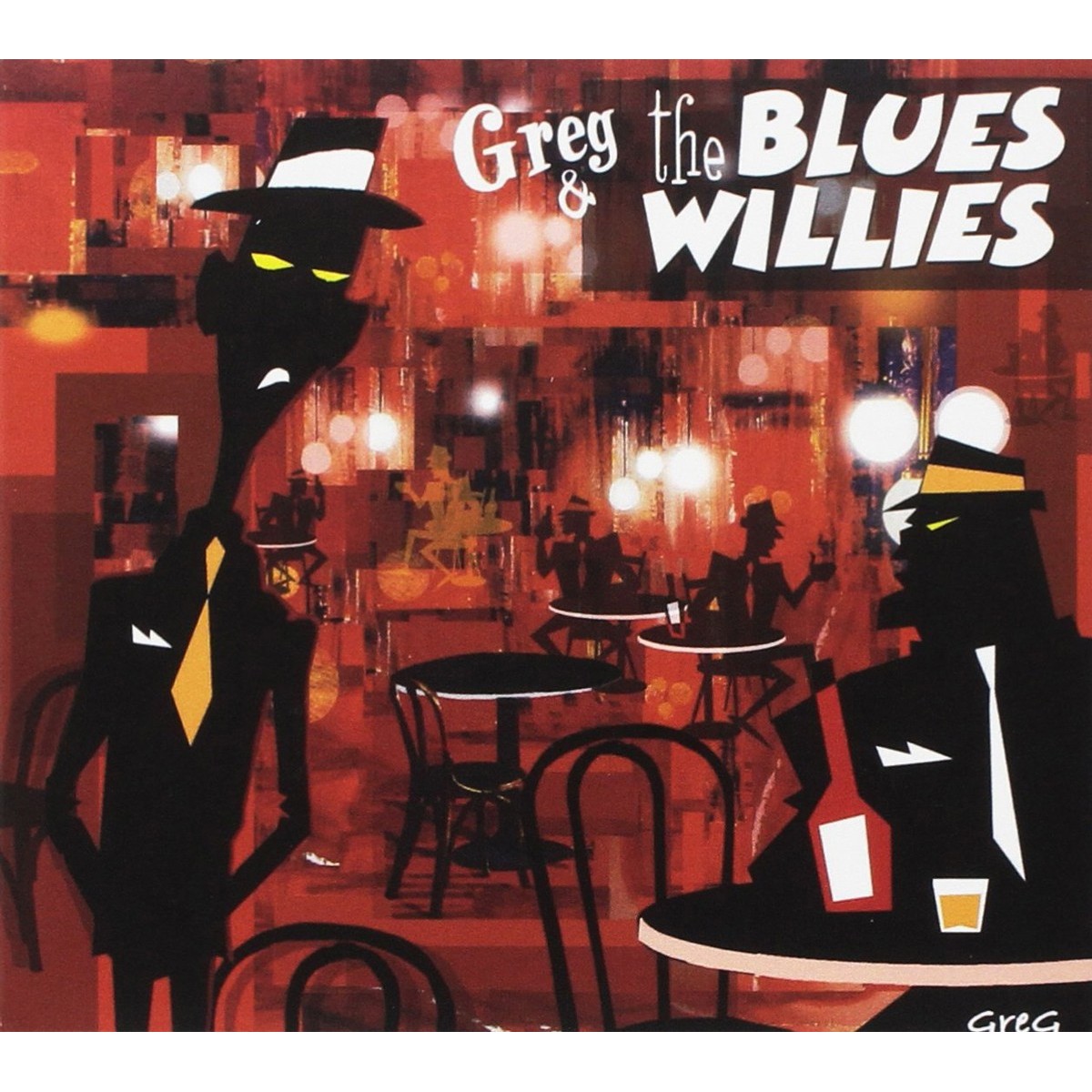 Greg & The Blues Willies - Greg & The Blues Willies