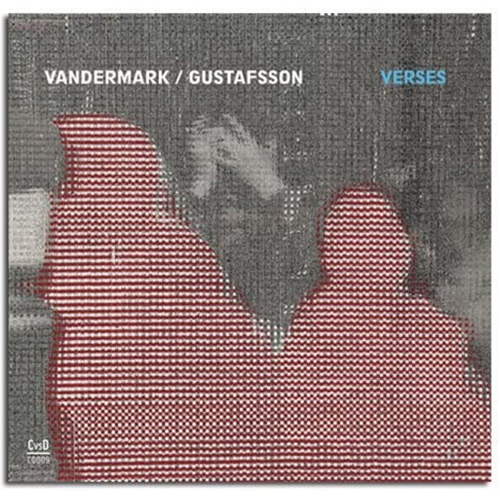 Ken Vandermark & Mats Gustafsson - Verses (Live)