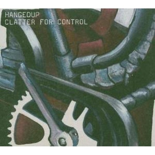 Hanged Up - Clatter For Control