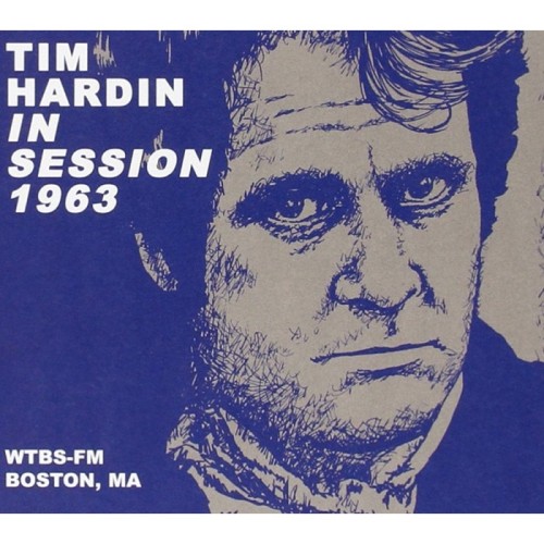 Tim Hardin - In Session 1963 (Wtbs-Fm - Boston, Ma)