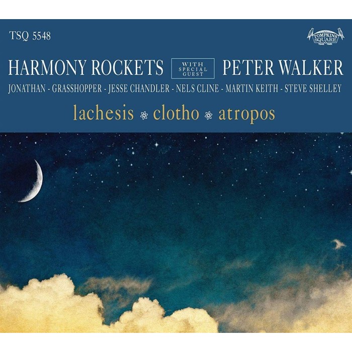 Harmony Rockets With Special Guest Peter Walker - Lachesis / Clotho / Atropos