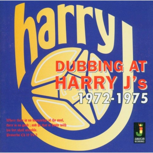 Harry J Allstars - Dubbing At Harry J's 1972-1975