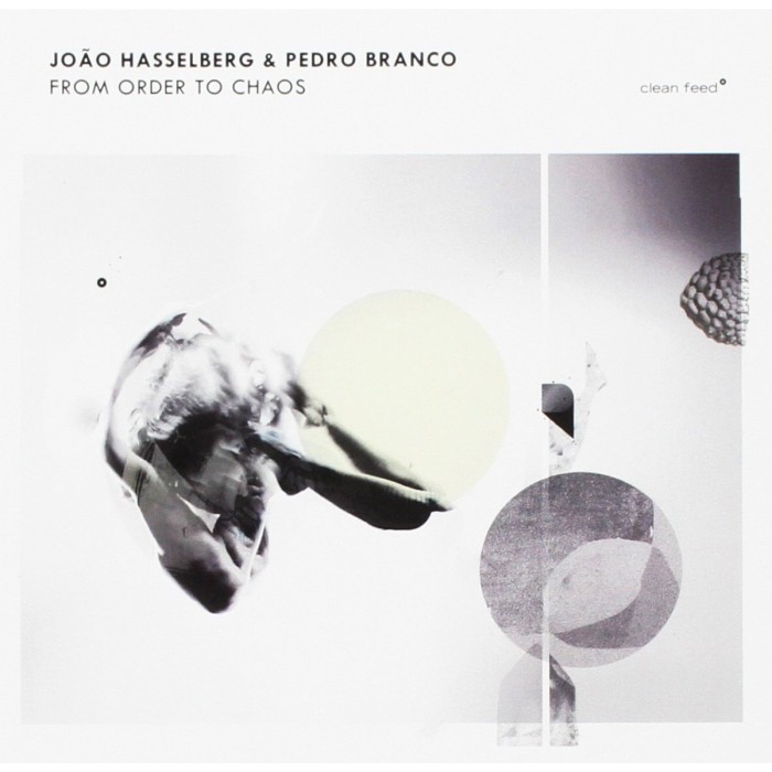 João Hasselberg & Pedro Branco - From Order To Chaos