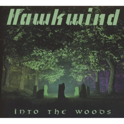 Hawkwind - Into The Woods