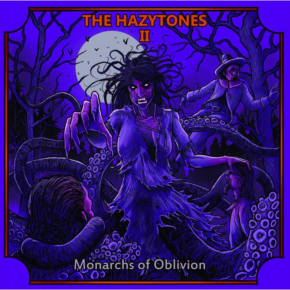 Hazytones - Hazytones II: Monarchs Of Oblivion