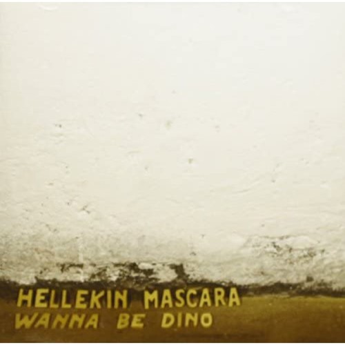 Hellekin Mascara - Wanna Be Dino