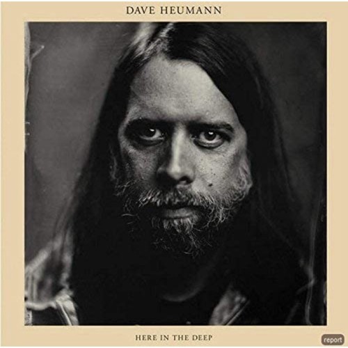 Dave Heumann - Here In The Deep