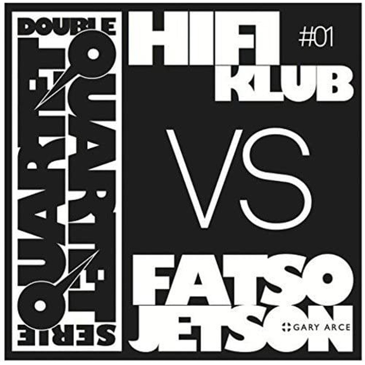 Hifiklub Vs Fatso Jetson + Gary Arce - Double Quartet Serie Volume 1
