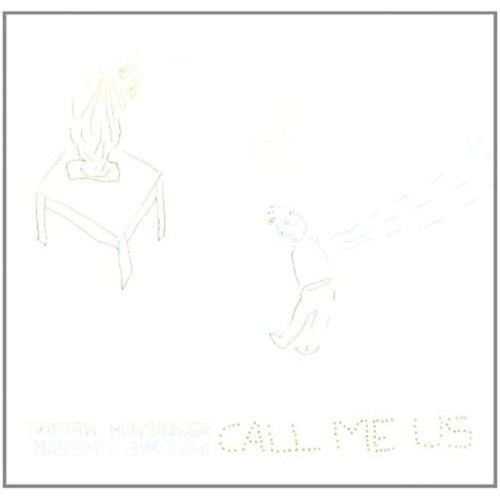 Tristan Honsinger & Massimo Simonini - Call Me Us