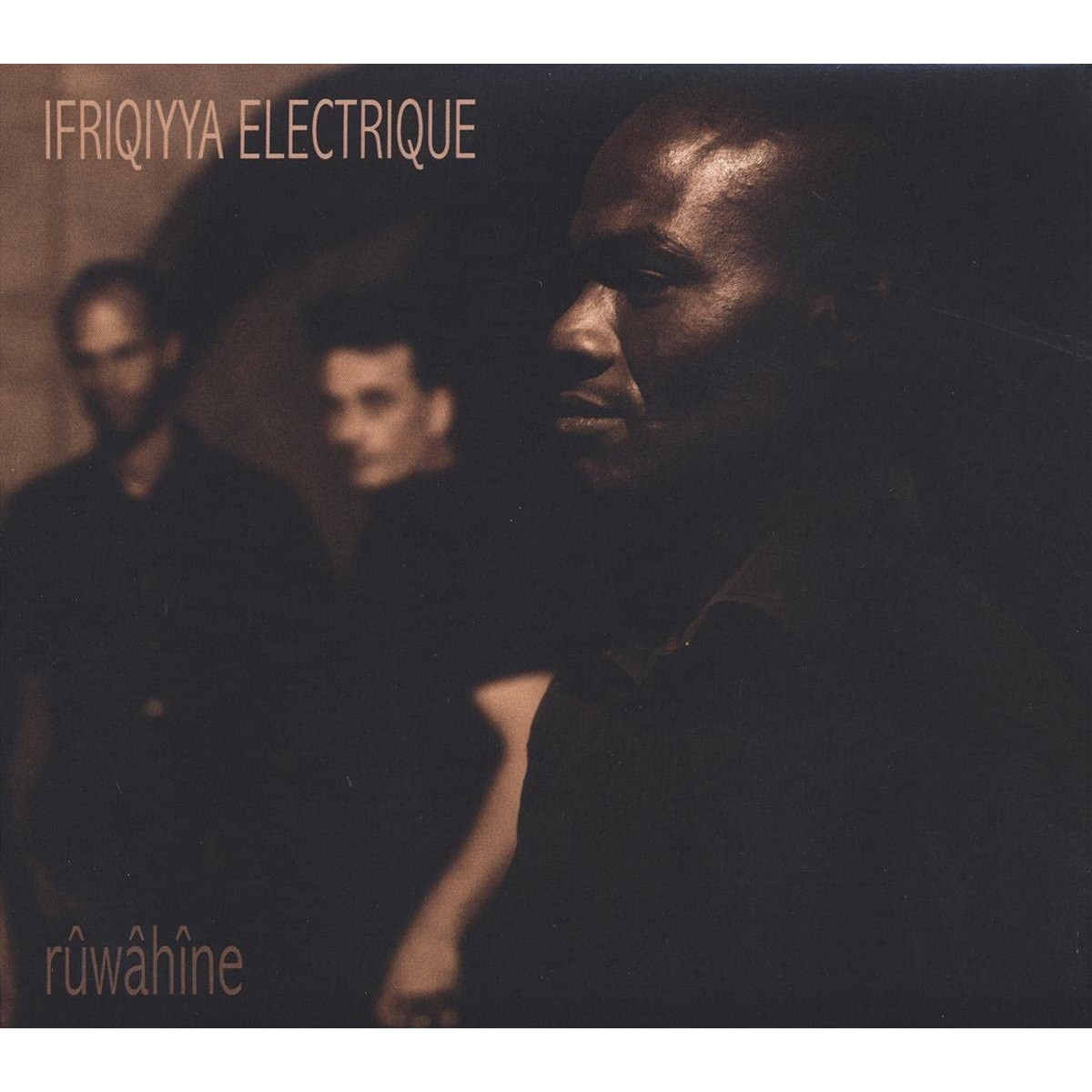 Ifriqiyya Electrique - Rûwâhîne