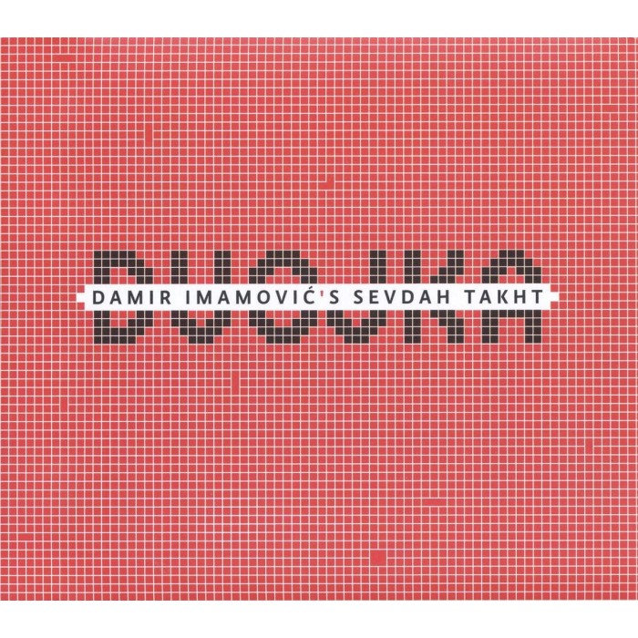 Damir Imamović - Damir Imamović's Sevdah Takht: Dvojka
