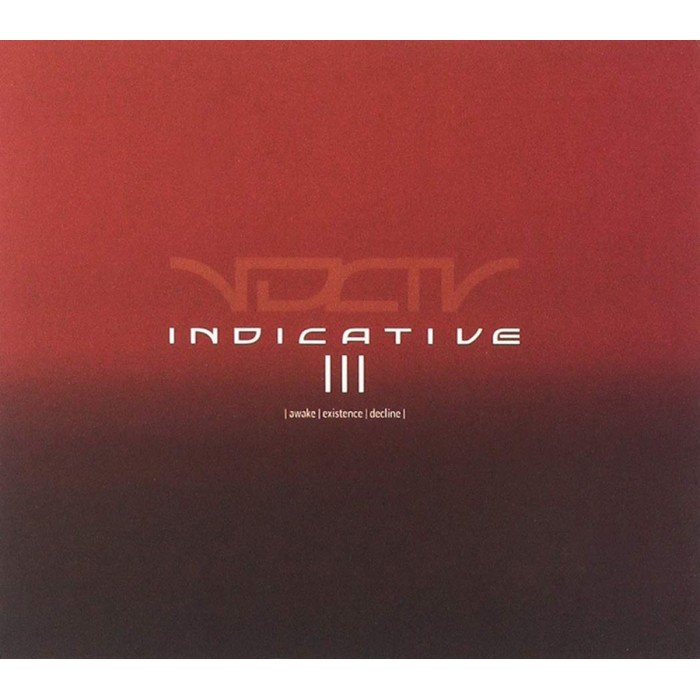 Indicative - III - Awake Existence Decline