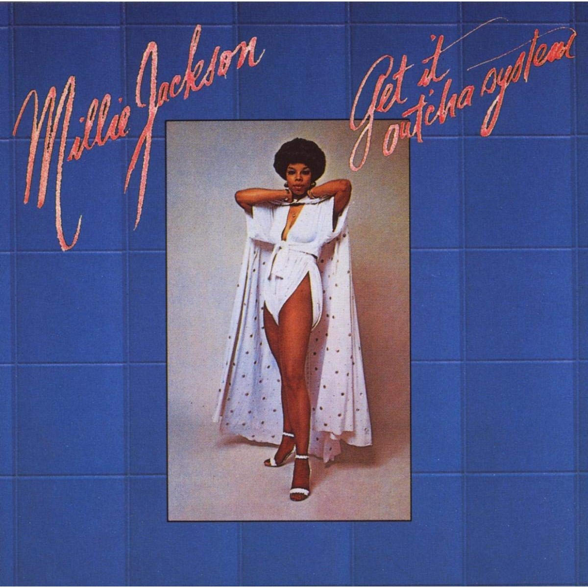 Millie Jackson - Get It Out Cha System