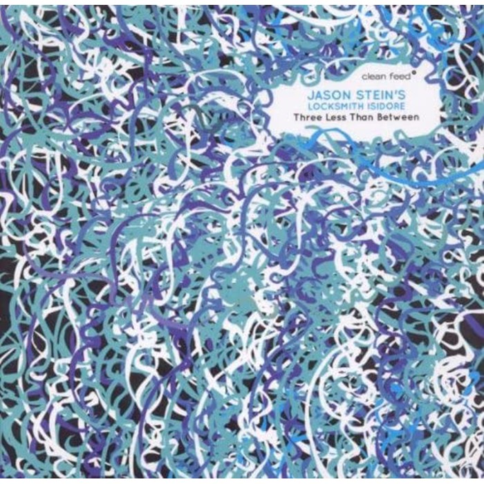 Jason Stein's Locksmith Isidore - Three Less Than Between