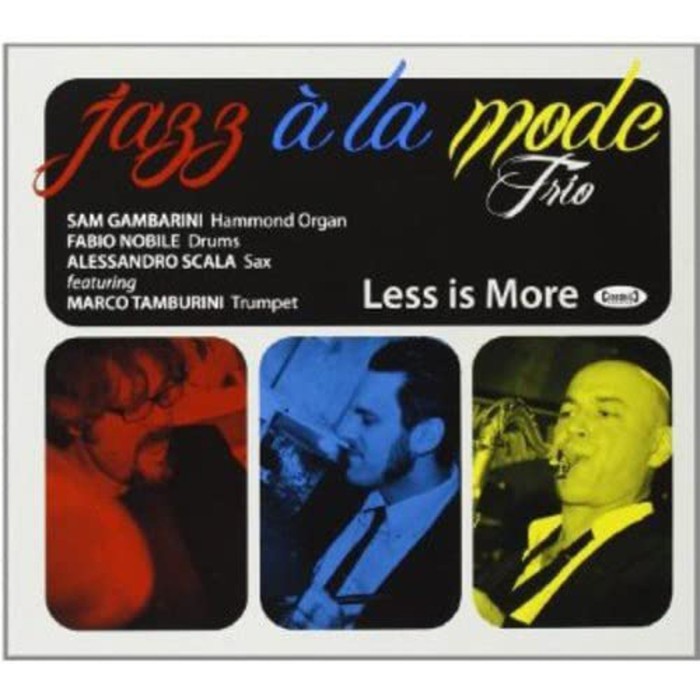 Jazz à La Mode Trio - Less Is More