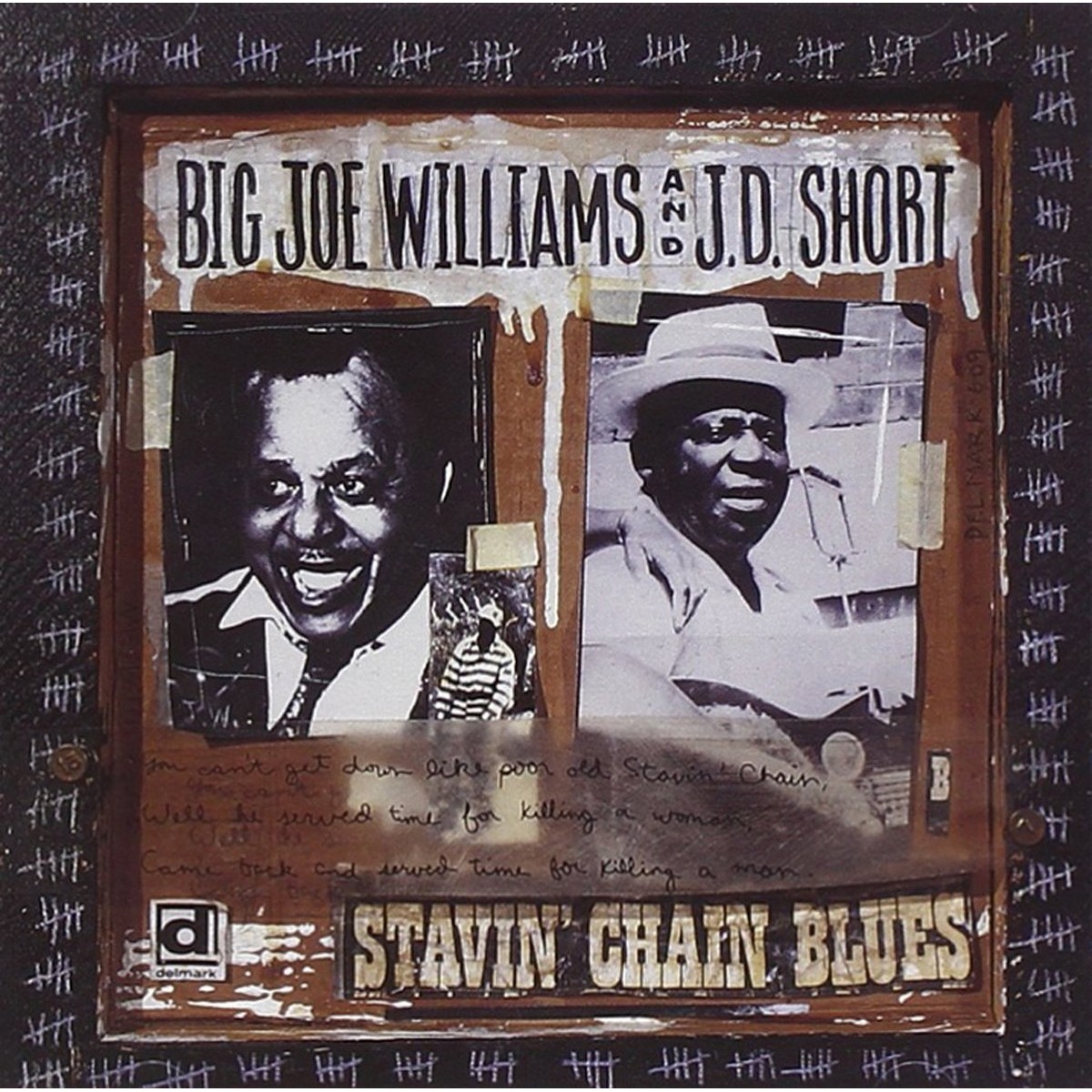 Big Joe Williams & J.D. Short - Stavin Chain Blues