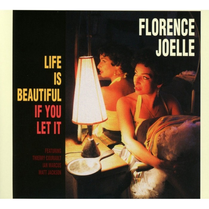 Florence Joelle - Life Is Beautiful If You Let It