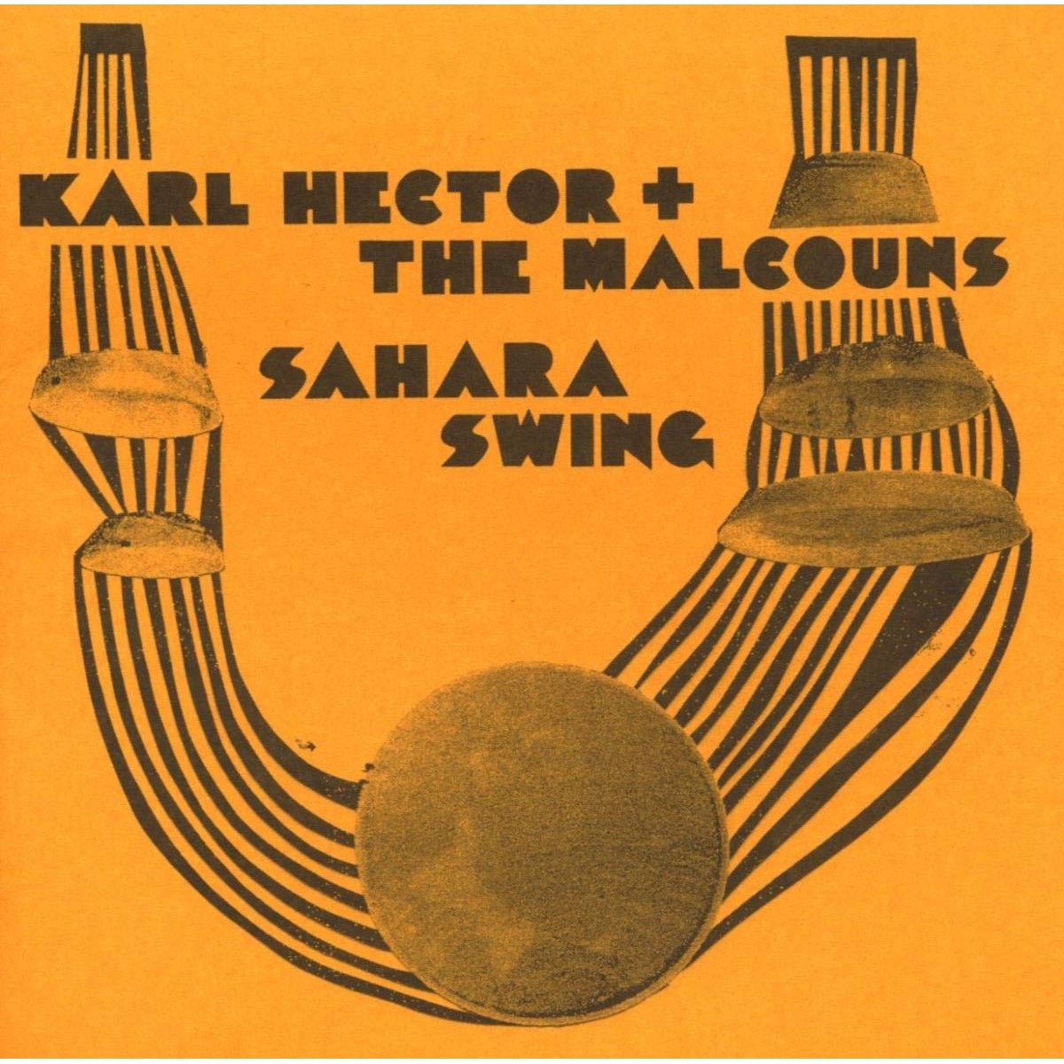 Karl Hector & The Malcouns - Sahara Swing